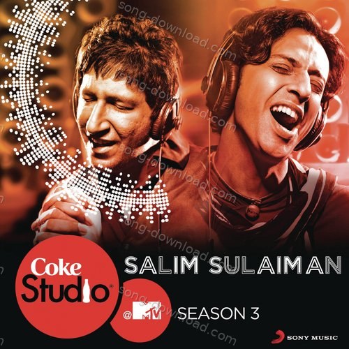 Coke Studio @ MTV Season 3: Episode 4 Kailash Kher MP3 Download