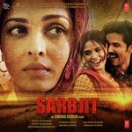 Sarbjit - Kailash Kher Song Download